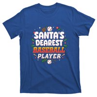 SantaS Dearest Baseball Player Funny Baseball Christmas Gift T-Shirt