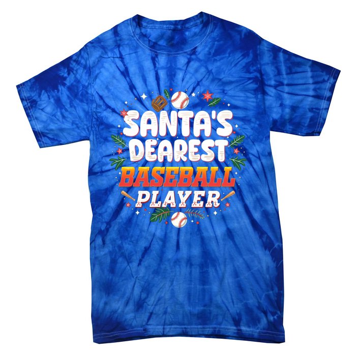 SantaS Dearest Baseball Player Funny Baseball Christmas Gift Tie-Dye T-Shirt