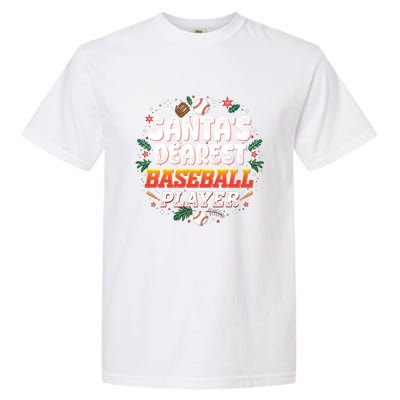 SantaS Dearest Baseball Player Funny Baseball Christmas Gift Garment-Dyed Heavyweight T-Shirt