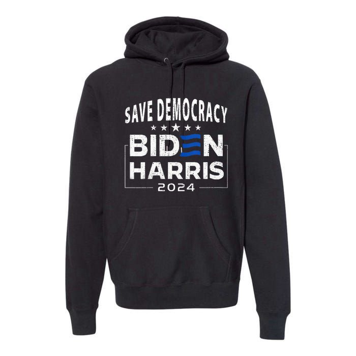 Save Democracy Biden Harris America Vote Blue 2024 Election Premium Hoodie