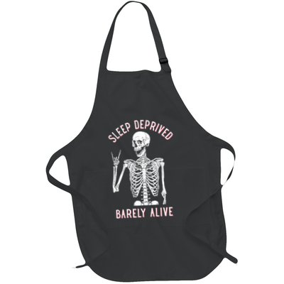 Sleep Deprived Barely Alive Funny Skeleton Halloween Funny Sarcastic G Full-Length Apron With Pockets