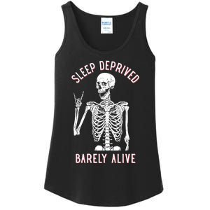 Sleep Deprived Barely Alive Funny Skeleton Halloween Funny Sarcastic G Ladies Essential Tank