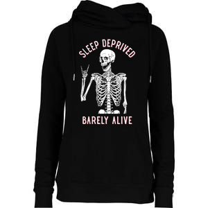 Sleep Deprived Barely Alive Funny Skeleton Halloween Funny Sarcastic G Womens Funnel Neck Pullover Hood