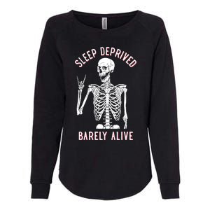 Sleep Deprived Barely Alive Funny Skeleton Halloween Funny Sarcastic G Womens California Wash Sweatshirt