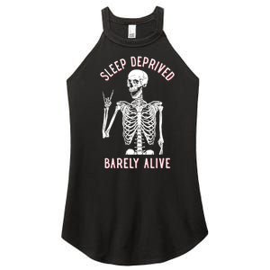 Sleep Deprived Barely Alive Funny Skeleton Halloween Funny Sarcastic G Women's Perfect Tri Rocker Tank