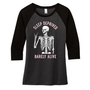 Sleep Deprived Barely Alive Funny Skeleton Halloween Funny Sarcastic G Women's Tri-Blend 3/4-Sleeve Raglan Shirt