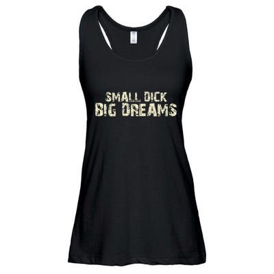 Small Dick Big Dreams Ladies Essential Flowy Tank