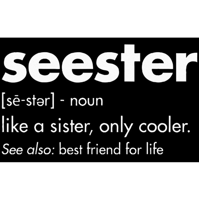 Seester Definition BestFriends BFF Bumper Sticker