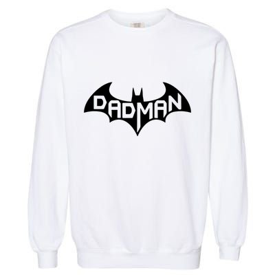 Super Dadman Bat Hero Funny Garment-Dyed Sweatshirt