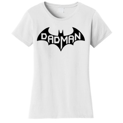 Super Dadman Bat Hero Funny Women's T-Shirt