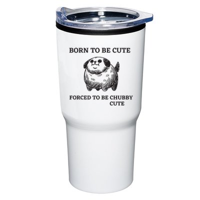 Silly Dogs Born To Be Cute Forced To Be Chubby Cute Tumbler