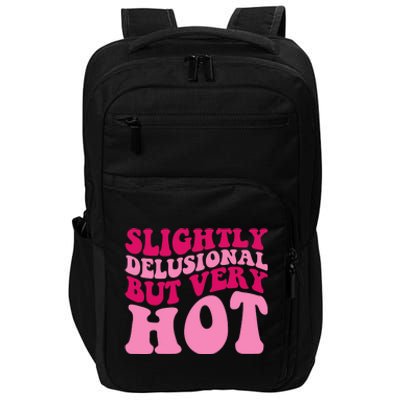 Slightly Delusional But Very Hot Funny Saying Groovy Wo Impact Tech Backpack