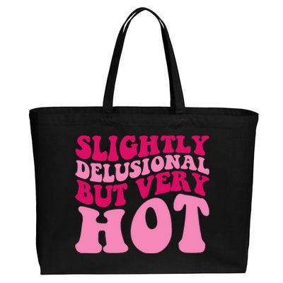 Slightly Delusional But Very Hot Funny Saying Groovy Wo Cotton Canvas Jumbo Tote