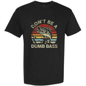 Sunset Dont Be Dumb Bass Fishing Garment-Dyed Heavyweight T-Shirt