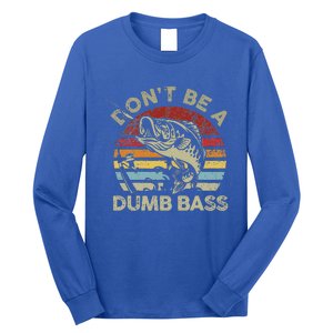 Sunset Dont Be Dumb Bass Fishing Long Sleeve Shirt