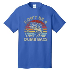 Sunset Dont Be Dumb Bass Fishing Tall T-Shirt