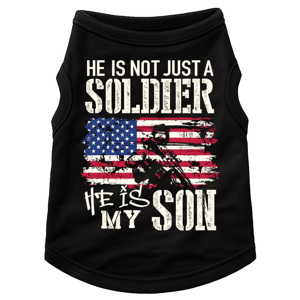 Soldier Dad Cool Gift He Not Just Soldier He Is My Son Father Gift Doggie Tank