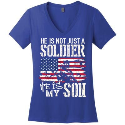 Soldier Dad Cool Gift He Not Just Soldier He Is My Son Father Gift Women's V-Neck T-Shirt