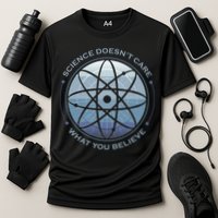 Science Doesn't Care What You Believe Cooling Performance Crew T-Shirt