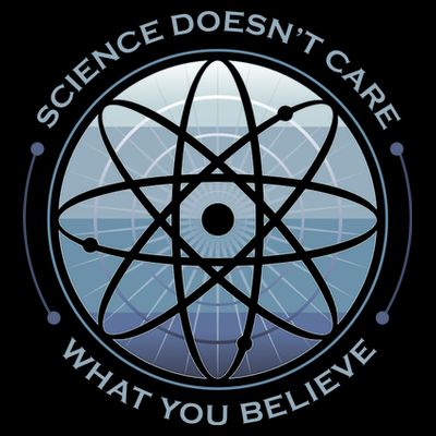 Science Doesn't Care What You Believe T-Shirt
