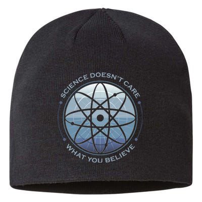 Science Doesn't Care What You Believe Sustainable Beanie