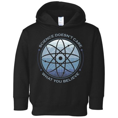 Science Doesn't Care What You Believe Toddler Hoodie