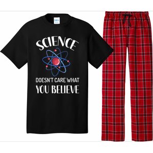 Science Doesn't Care What You Believe Funny Science Teacher Gift Pajama Set