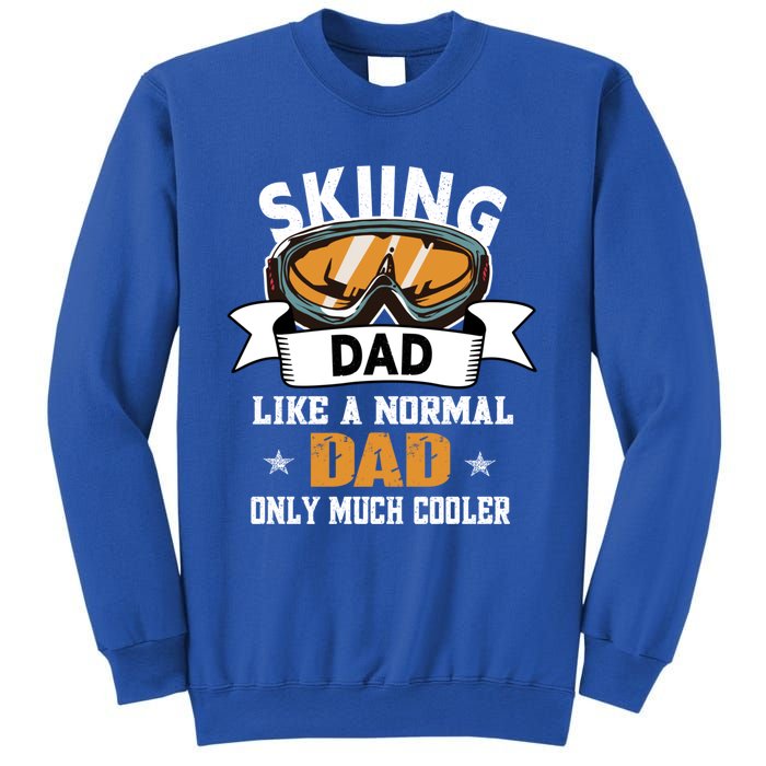 Skiing Dad Cool Gift Snow Sport Funny Dad Ski Skiing Gift Sweatshirt