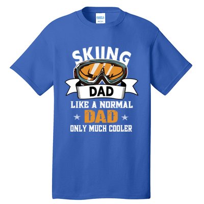 Skiing Dad Cool Gift Snow Sport Funny Dad Ski Skiing Gift Tall T-Shirt