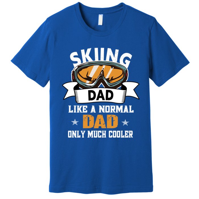 Skiing Dad Cool Gift Snow Sport Funny Dad Ski Skiing Gift Premium T-Shirt