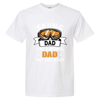 Skiing Dad Cool Gift Snow Sport Funny Dad Ski Skiing Gift Garment-Dyed Heavyweight T-Shirt