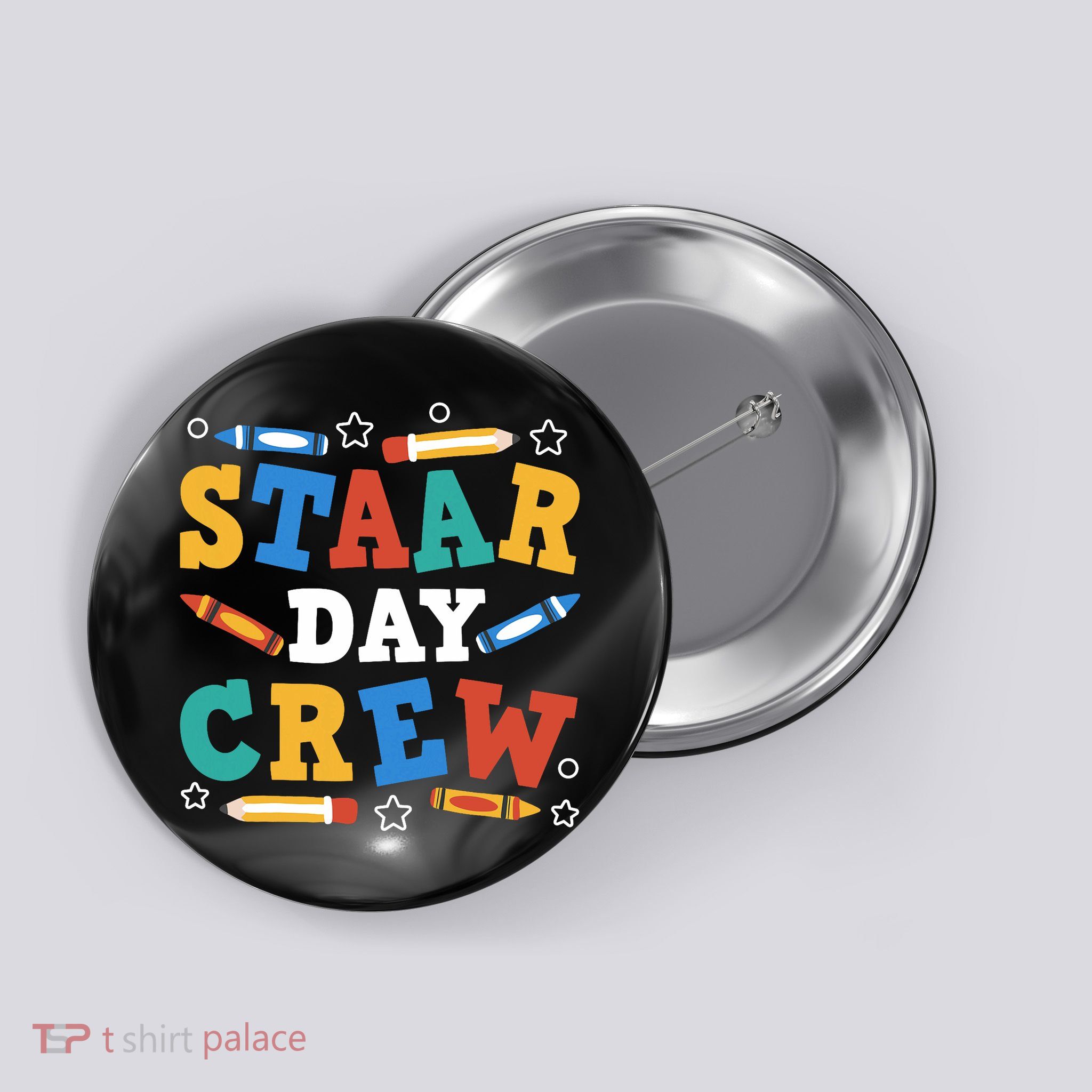STAAR Day Crew Funny School Testing Team Gift Button