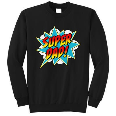 Super Dad Comic Book Superhero Father's Day Sweatshirt