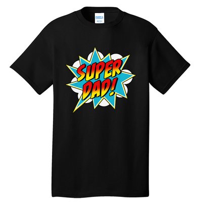 Super Dad Comic Book Superhero Father's Day Tall T-Shirt