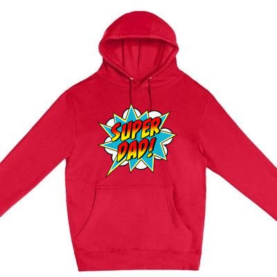 Super Dad Comic Book Superhero Father's Day Premium Pullover Hoodie