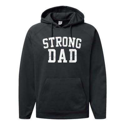 Strong Dad Classic Bold Font FatherS Day Daddy Performance Fleece Hoodie