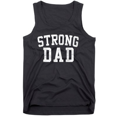 Strong Dad Classic Bold Font FatherS Day Daddy Tank Top