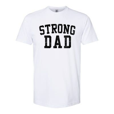 Strong Dad Classic Bold Font FatherS Day Daddy Softstyle CVC T-Shirt