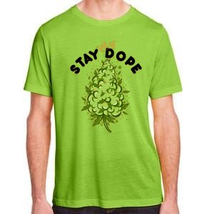 Stay Dope Cannabis Marijuana Bud Adult ChromaSoft Performance T-Shirt