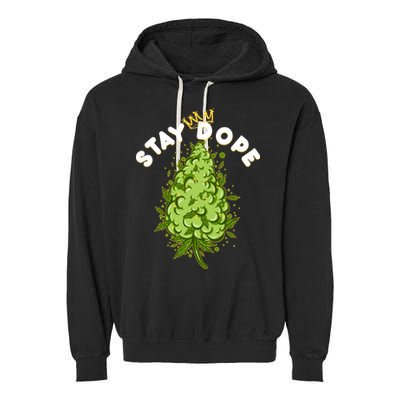 Stay Dope Cannabis Marijuana Bud Garment-Dyed Fleece Hoodie