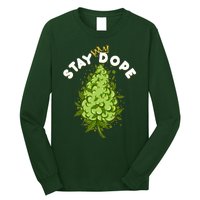 Stay Dope Cannabis Marijuana Bud Long Sleeve Shirt