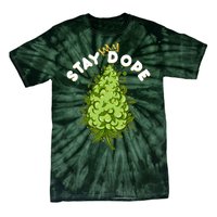 Stay Dope Cannabis Marijuana Bud Tie-Dye T-Shirt