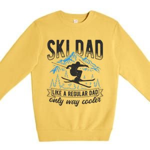 Ski Dad Cool Dad Best Dad Mountains Snowboard Ski Sport Funny Gift Premium Crewneck Sweatshirt