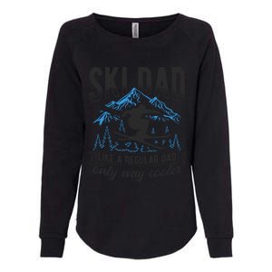 Ski Dad Cool Dad Best Dad Mountains Snowboard Ski Sport Funny Gift Womens California Wash Sweatshirt