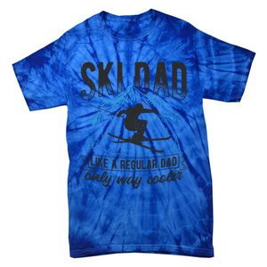 Ski Dad Cool Dad Best Dad Mountains Snowboard Ski Sport Funny Gift Tie-Dye T-Shirt