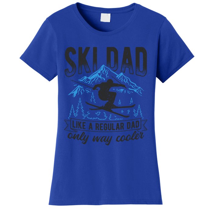 Ski Dad Cool Dad Best Dad Mountains Snowboard Ski Sport Funny Gift Women's T-Shirt