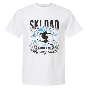 Ski Dad Cool Dad Best Dad Mountains Snowboard Ski Sport Funny Gift Garment-Dyed Heavyweight T-Shirt