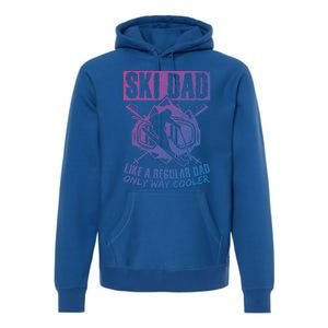 Ski Dad Cool Dad Best Dad Mountains Snowboard Skiing Gift Premium Hoodie