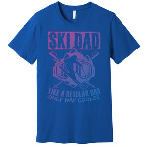 Ski Dad Cool Dad Best Dad Mountains Snowboard Skiing Gift Premium T-Shirt