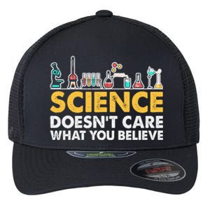 Science Doesn't Care What You Believe Science Teacher Students Flexfit Unipanel Trucker Cap